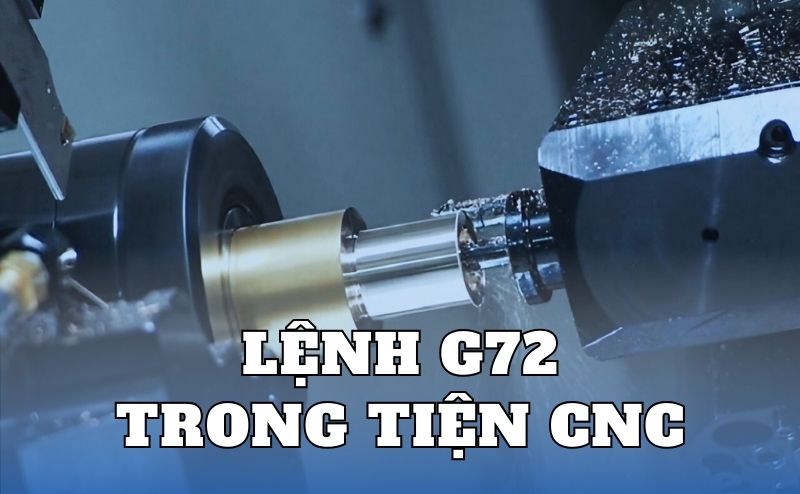 Lệnh G72 tiện CNC